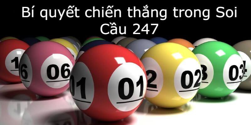 Bí quyết chiến thắng trong Soi Cầu 247