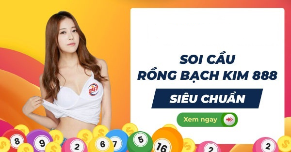 Rồng bạch kim 888 tại soicau247 – Bí Quyết Chiến Thắng Xổ Số