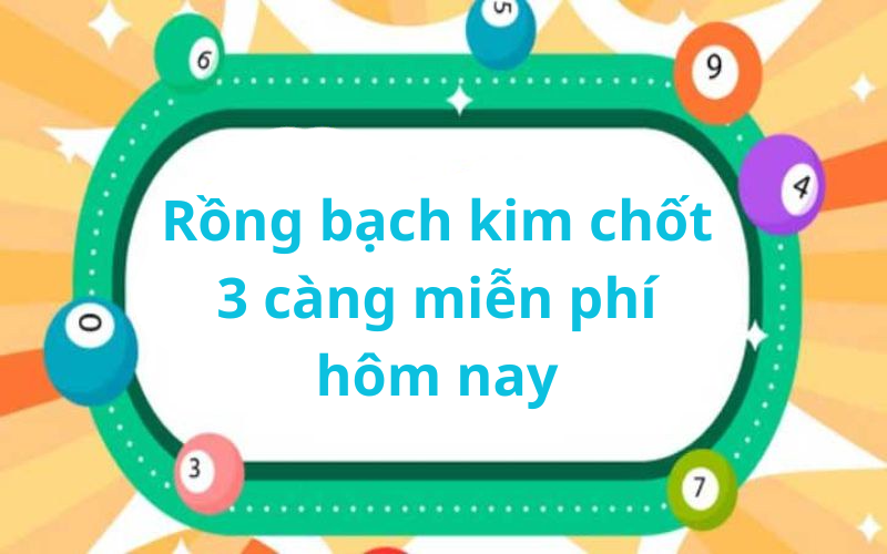 Tổng Quan Về Rồng bạch kim chốt 3 càng miễn phí hôm nay