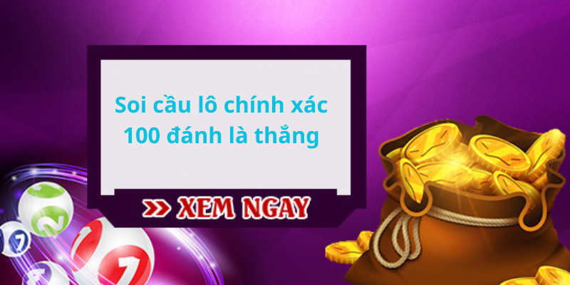 Tầm Quan Trọng Của Việc Soi Cầu Lô Chính Xác