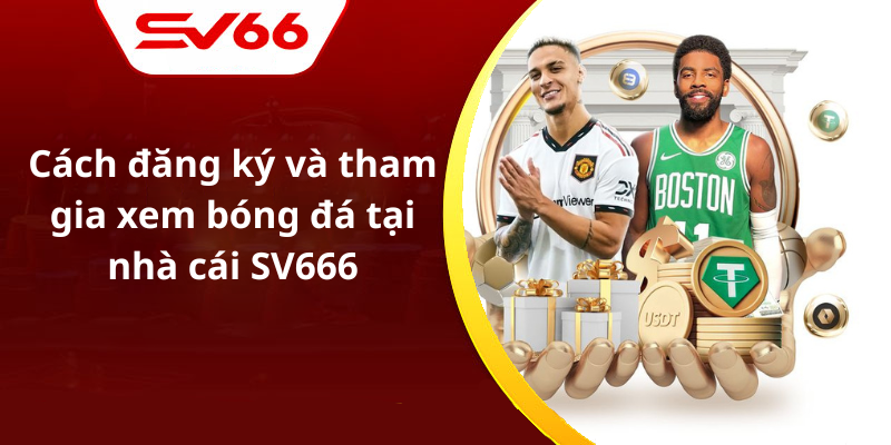 Xem Trực tiếp bóng đá tại nhà cái SV666